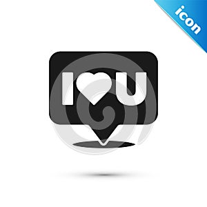 Grey Speech bubble with text I love you icon isolated on white background. Valentines day. Vector