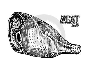 Grilled meat, Raw Pork or beef leg. Barbecue food in vintage style. Template for restaurant menu, emblems or badges