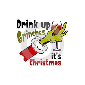Grinch hand of Drink up Grinches its Christmas Clipart photo