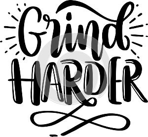 Grind Harder