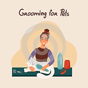 Grooming for pets, girl combs a cat, vector illustration in flat styl.