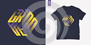 Groove. Graphic mens three dimensional t-shirt design, poster, typography. Vector illustration