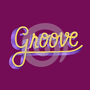 Groove motivational word design and style