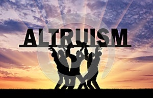 Group of altruistic men hold the big word altruism