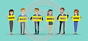 Group of business people holding board with WHO WHAT WHERE WHEN WHY HOW Questions. 5W1H concept vector cartoon character photo