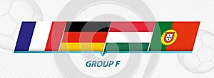 Group F participants of European football competition on abstract soccer background