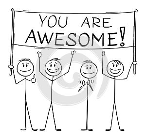 Group of People Holding You Are Awesome Sign, Vector Cartoon Stick Figure Illustration