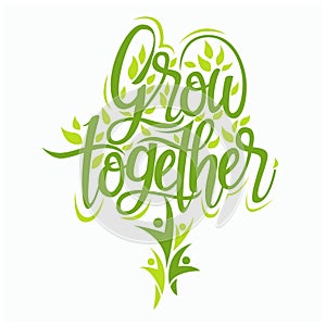 Grow together