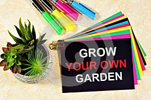 Grow your own garden. The inscription of motivation on stickers