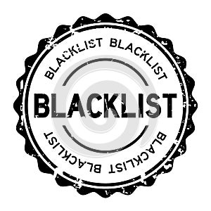Grunge black blacklist word round rubber seal stamp on white background