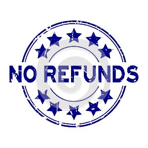 Grunge blue no refunds word with star icon rubber stamp on white background