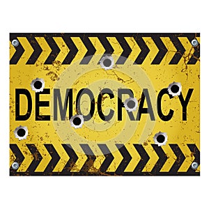 Grunge democracy sign