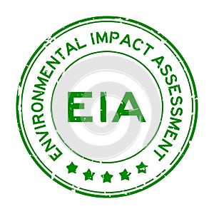 Grunge green EIA Environmental Impact Assessment word round rubber stamp on white background