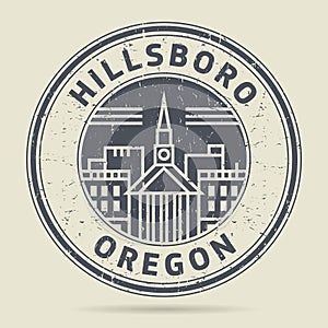 Grunge rubber stamp or label with text Hillsboro, Oregon