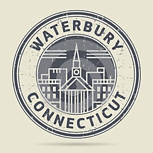 Grunge rubber stamp or label with text Waterbury, Connecticut photo