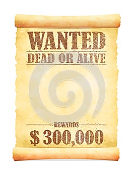 Grunged wanted paper template vector illustration / American Old West photo