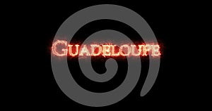 Guadeloupe written with fire. Loop
