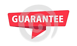 Guarantee - Banner, Speech Bubble, Label, Sticker, Ribbon Template. Vector Stock Illustration