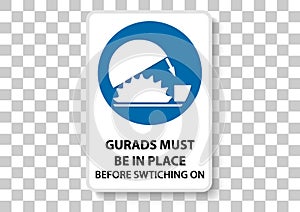 guards must be in place