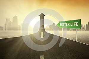 Guidepost with Better Life text