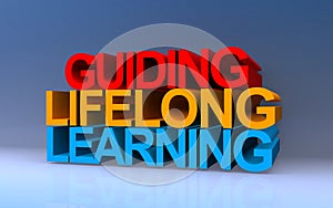 guiding lifelong learning on blue