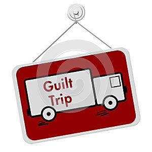 Guilt Trip Sign photo