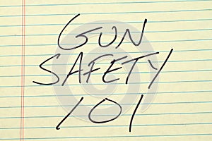 Gun Safety 101 On A Yellow Legal Pad photo