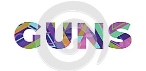 Guns Concept Retro Colorful Word Art Illustration