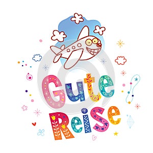 Gute Reise - Have a good trip in German