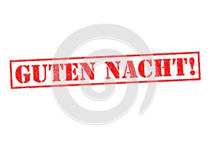 GUTEN NACHT!