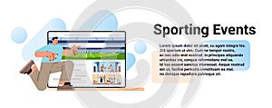 guy fun looking at pc screen with different sport championships sporting events concept