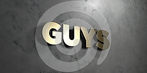 Guys - Gold sign mounted on glossy marble wall - 3D rendered royalty free stock illustration