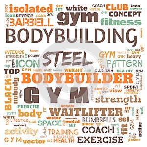 gym, body building, weight lifting, sports word cloud, this word cloud use as banner, painting, motivation, web-page, website