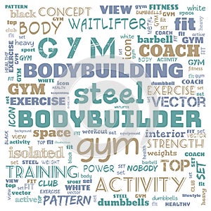 gym, body building, weight lifting, sports word cloud, this word cloud use as banner, painting, motivation, web-page, website