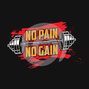Gym quote - No pain no gain - vector t shirt design