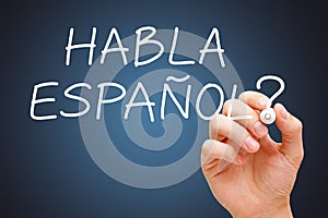 Habla Espanol Handwritten With White Marker