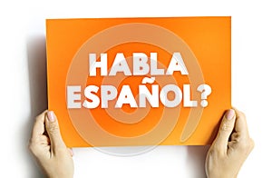 Habla Espanol? text quote, concept background
