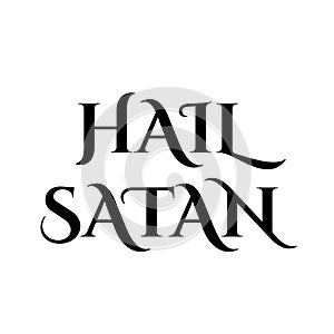Hail Satan-Antichrist quote in black letters photo
