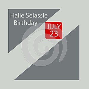 Haile Selassie Birthday