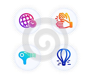 Hair dryer, Clapping hands and Time zone icons set. Air balloon sign. Hairdryer, Clap, World clock. Vector