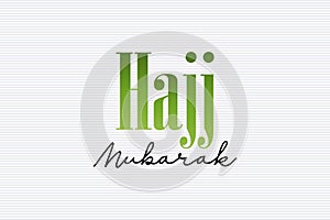 Hajj Mubarak religious typography text on white background.