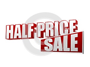Half price sale in 3d letters and block