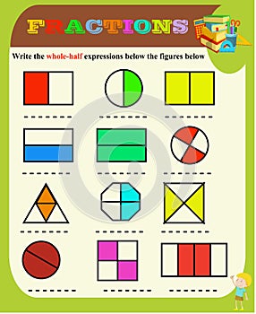 Half and whole.Circle the correct fraction, Mathematics, math worksheet for kids.Fractions Addition, Printable Fractions Worksheet