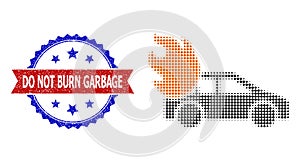 Halftone Burn Car Icon and Unclean Bicolor Do Not Burn Garbage Seal