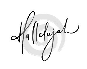 Hallelujah vector calligraphy Bible text. Christian phrase isolated on white background. Hand drawn vintage lettering