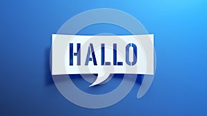 Hallo - Speech Bubble. Minimalist Abstract Design With White Cut Out Paper on a Blue Background.
