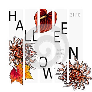 Halloween poster design. Vector greeting card. Chrysantemum, anthurium flowers, maple tree leaf. Creative party flyer
