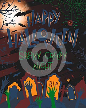 Halloween poster with grunge background,zombie hands,dead trees,full moon and bats