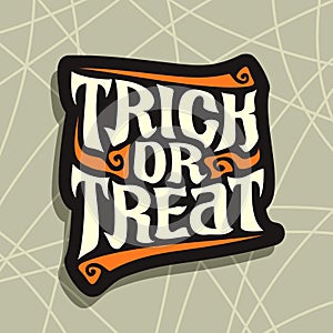 Halloween slogan Trick Or Treat