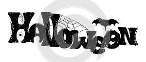 Halloween text banner with bat, spider and web. Halloween card,  poster, banner, print, background, sticker, t-shirt, bag or mug.